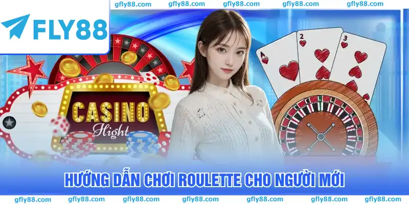 Hướng dẫn chơi Roulette cho người mới
