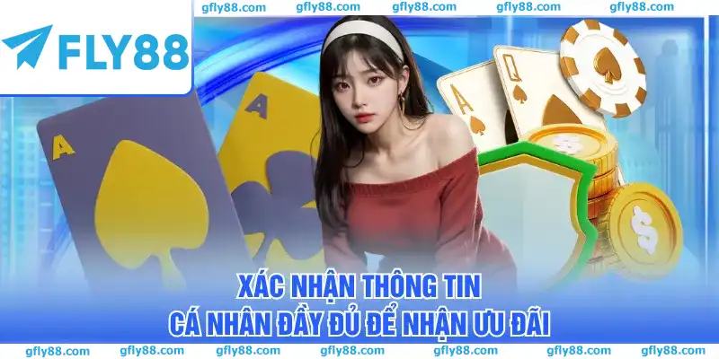 Xác nhận thông tin cá nhân đầy đủ để nhận ưu đãi
